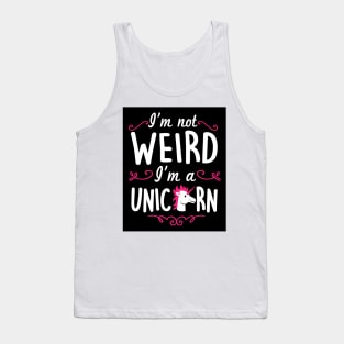 I'm not weird, I'm a unicorn (black) Tank Top